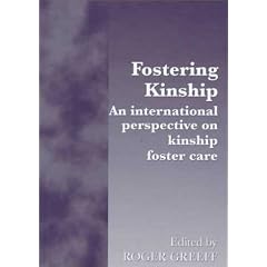 Fostering Kinship: An International Perspective on Kinship Foster Care