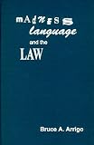 Madness, Language and the Law