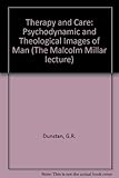 Therapy and care : psychodynamic and theological images of man