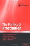 The Politics of Prostitution: Women's Movements, Democratic States and the Globalisation of Sex Commerce