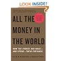 All the Money in the World: How the Forbes 400 Make--and Spend--Their Fortunes (Vintage)