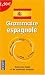 Grammaire espagnole Grammaire espagnole