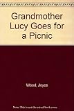 Grandmother Lucy goes for a picnic