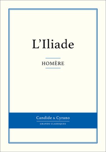 L'Iliade (French Edition)