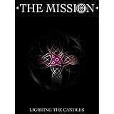The Mission - Lighting The Candles [DVD] [2005]