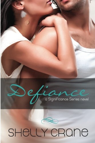 Defiance: A Significance Novel