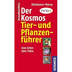 Der Kosmos Tier- und Pflanzenf�hrer: 1200 Arten, 1500 Fotos