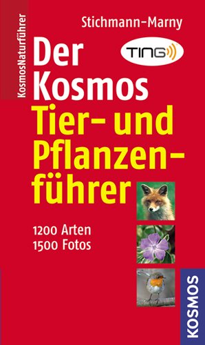 Produkt-Bild: Der Kosmos Tier- und Pflanzenf&uuml;hrer: 1200 Arten, 1500 Fotos