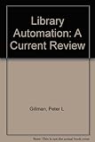 Library automation : a current review