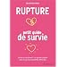 Rupture : petit guide de survie
