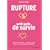 Rupture : petit guide de survie