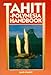 Tahiti-Polynesia Handbook (3rd ed) width=