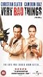 Very Bad Things [VHS] [1999]