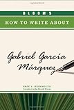 Bloom's how to write about Gabriel García Márquez