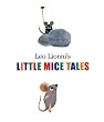 Leo Lionni's Little Mice Tales Boxed Set (Frederick, Matthew's Dream, Geraldine the Music Mouse, Tillie and the Wall)