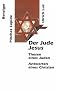 Der Jude Jesus. Thesen eines Juden, Antworten eines Christen