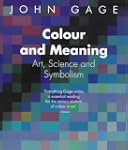 Colour and meaning. : Art, Science an...
