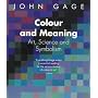 Colour and Meaning: Art, Science and Symbolism