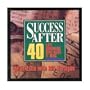 Success After Forty: Late Bloomers Who Made It Big