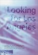 Looking for Los Angeles: Architecture, Film, Photography, and the Urban Landscape (Issues & Debates)