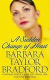 A Sudden Change of Heart