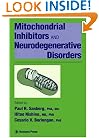 Mitochondrial Inhibitors and Neurodegenerative Disorders (Contemporary Neuroscience)