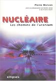 Nucl�aire : Les chemins de l'uranium