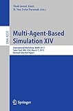 Multi-agent-based simulation XIV : International Workshop, MABS 2013, Saint Paul, MN, USA, May 6-7, 2013 : revised selected papers