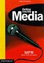 Getting into the Media (MPW 'Getting Into' Guides)