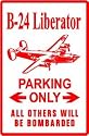 B-24 LIBERATOR PARKING military bomber sign