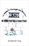 I made it through the Storm: My fifteen year walk in Michigan State Prison