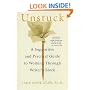 Unstuck: A Supportive and Practical Guide to Working Through Writer's Block