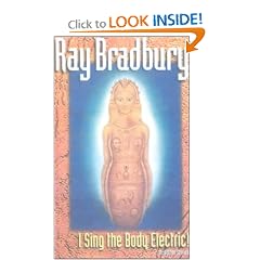 I Sing the Body Electric! and Other Stories