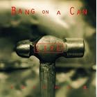 Click here to buy Bang on a Can Live, Vol. 1 by  David Mott, Robert Black, Anna Cholakian, Karl Parens, and Andrew Sterman .