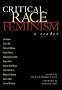 Critical Race Feminism: A Reader (Critical America Series)