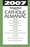 2007 Catholic Almanac (Our Sunday Visitor`s Catholic Almanac)