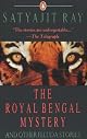 The Royal Bengal Mystery and Other Feluda Stories