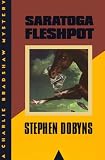 Saratoga Fleshpot: A Charlie Bradshaw Mystery