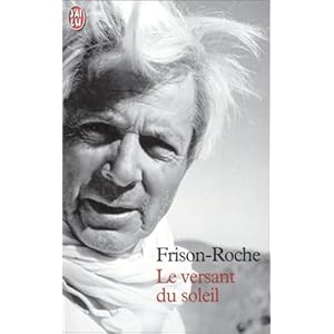Le Versant Du Soleil Roger Frison Roche Babelio Le Versant Du Soleil Roger Frison Roche Babelio