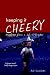 Keeping It Cheery: Anecdotes from a Life in Brigton
