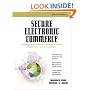 Secure Electronic Commerce: Building the Infrastructure for Digital Signatures and Encryption (2nd Edition)