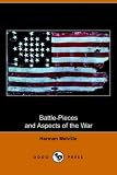 Battle-Pieces and Aspects of the War (Dodo Press)