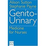 Genito-Urinary Medicine for Nurses by Alison Sutton