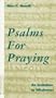 Psalms for Praying: An Invitation to Wholeness