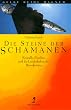 Die Steine der Schamanen. Kristalle, Fossilien und Landschaften des Bewu�tseins