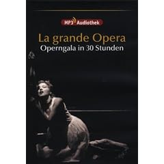 MP3-Audiothek: La grande Opera ? Die sch�nsten Opern