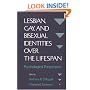 Lesbian, Gay, and Bisexual Identities over the Lifespan: Psychological Perspectives