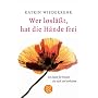 Wer losl��t, hat die H�nde frei: Ein Buch f�r Frauen, die noch viel vorhaben