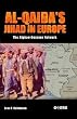 Al-Qaida's Jihad in Europe: The Afghan-Bosnian Network