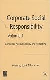 Corporate Social Responsibility, Volume 1: Concept, Accountability and Reporting